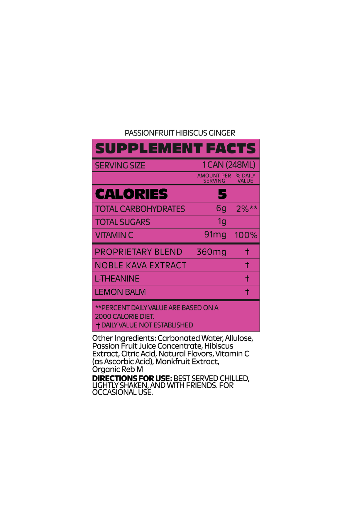 A supplement facts label for Passionfruit Hibiscus Ginger, showing a pink and black nutrition panel with serving size 1 can (250ml), 5 calories, ingredients, and directions on a white background.